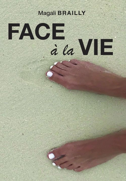 ebook cover of Face à la vie, by Magali Brailly