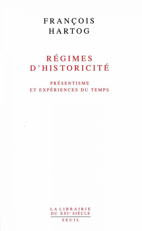 ebook cover of Régimes d'historicité. Présentisme et expériences, by François Hartog