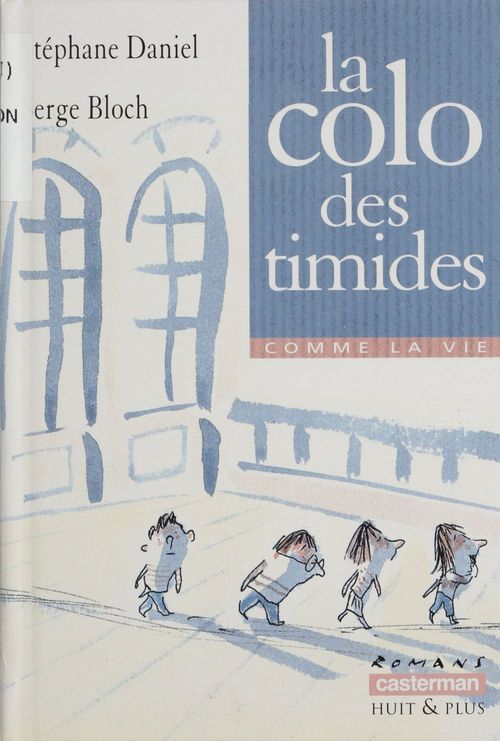 ebook cover of La Colo des timides, by Daniel/Bloch Stephan