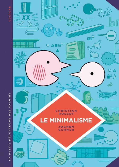 Couverture ebook de La petite Bédéthèque des Savoirs - Le minimalisme. Moins c'est plus., de Christian Rosset, Jochen Gerner