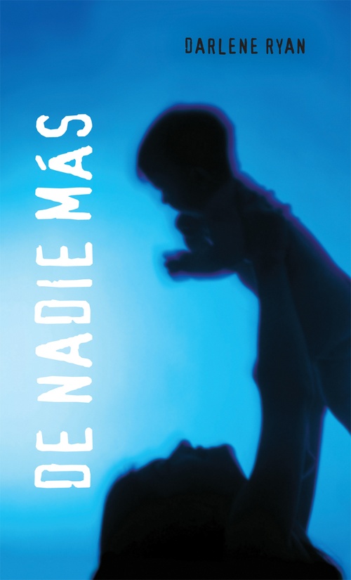 Couverture ebook de De nadie más, de Darlene Ryan