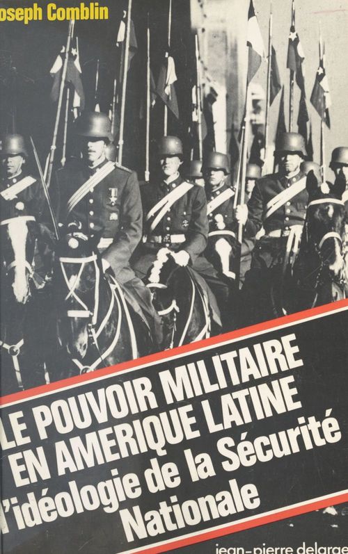 ebook cover of Le Pouvoir militaire en Amérique latine : L'idéologie de la Sécurité Nationale, by Joseph Comblin