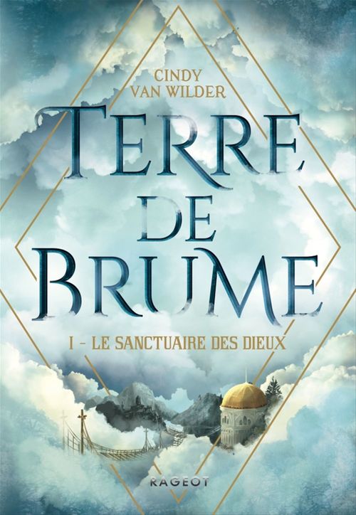 ebook cover of Terre de Brume - Le Sanctuaire des dieux, by Cindy Van Wilder