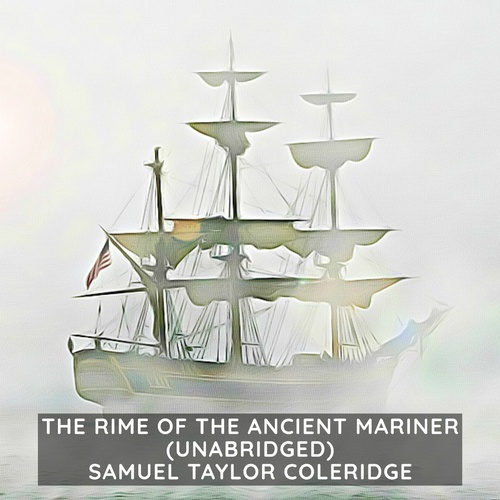 audiobook cover of The Rime of the Ancient Mariner ( Unabridged ), by Samuel Taylor Coleridge