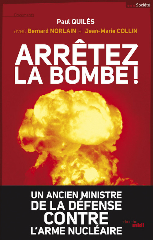ebook cover of Arrêtez la bombe !, by Paul Quilès