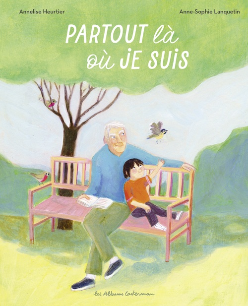 ebook cover of Partout là où je suis, by Annelise Heurtier, Anne-sophie Lanquetin