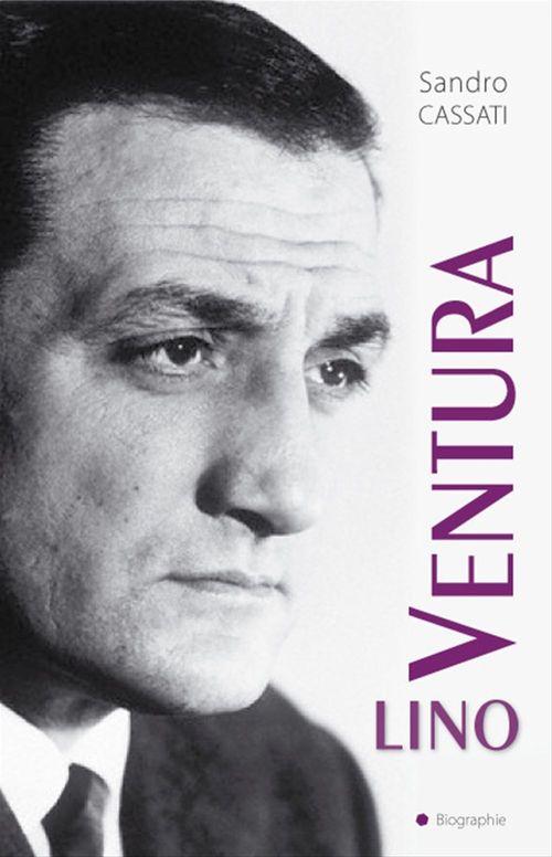 Couverture ebook de Lino Ventura, de Sandro Cassati