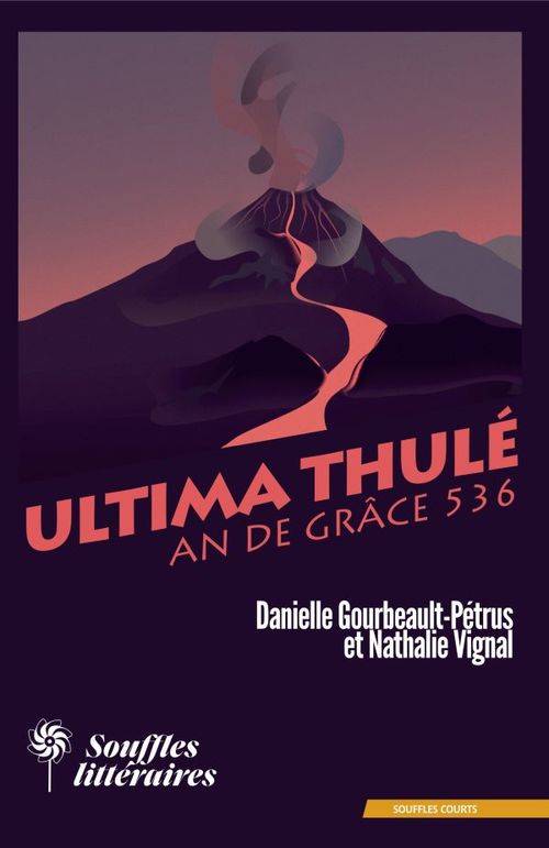 Couverture ebook de Ultima Thulé, An de grâce 536, de Danielle Gourbeault-pétrus, Nathalie Vignal