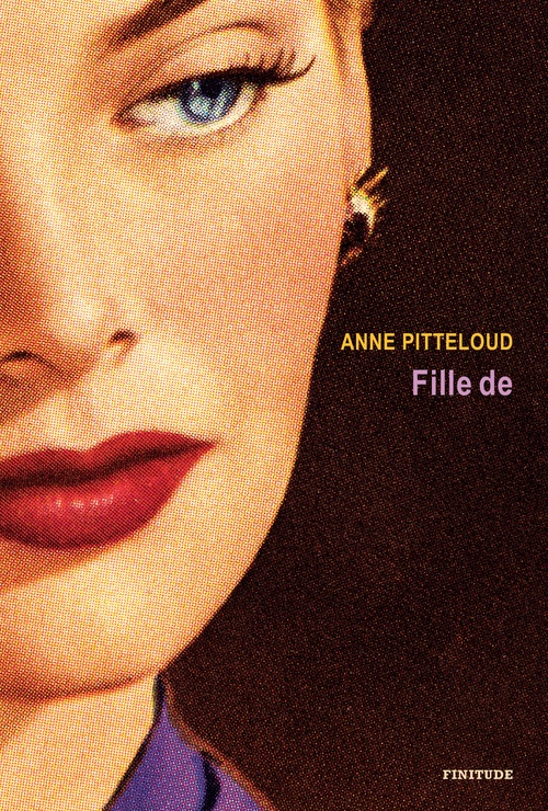 Couverture ebook de Fille de, de Anne PITTELOUD