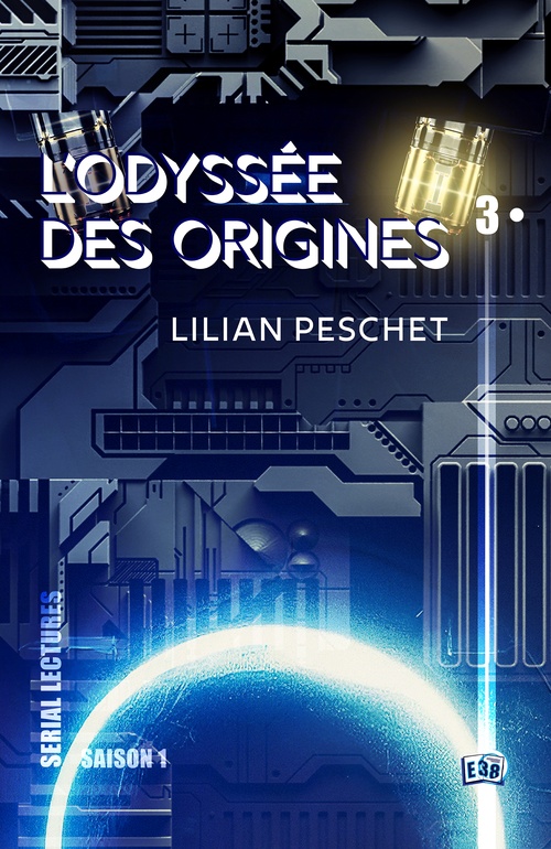 ebook cover of L'Odyssée des origines - EP3, by Lilian Peschet
