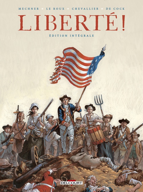 ebook cover of Liberté ! - Intégrale, by Jordan Mechner, Loïc Chevallier, Etienne Le Roux