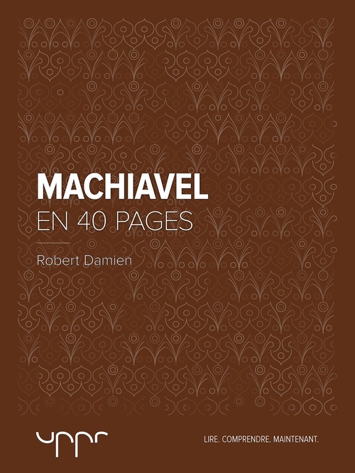 Couverture ebook de Machiavel - En 40 pages, de Robert Damien