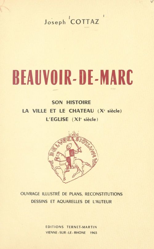Couverture ebook de Beauvoir-de-Marc : son histoire, la ville et le château (Xe siècle), l'église (XIe siècle), de Joseph Cottaz