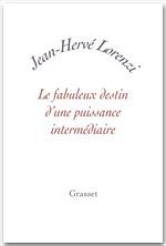 ebook cover of Le fabuleux destin d'une puissance intermédiaire, by Jean-Hervé Lorenzi