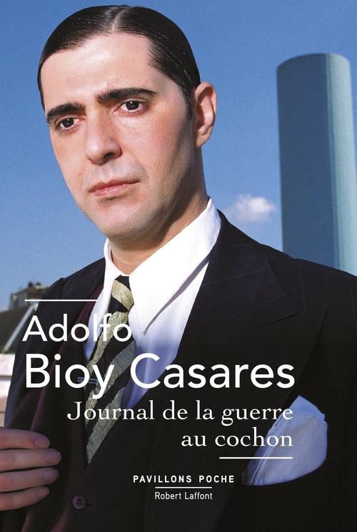 Couverture ebook de Journal de la guerre au cochon, de Adolfo Bioy Casares