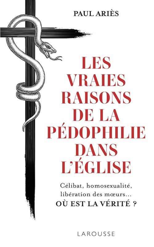 Couverture ebook de Les vraies raisons de la pédophilie dans l'Église, de Paul Ariès