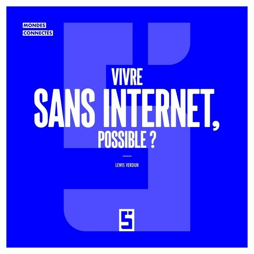 ebook cover of Vivre sans internet, possible ?, by Lewis Verdun