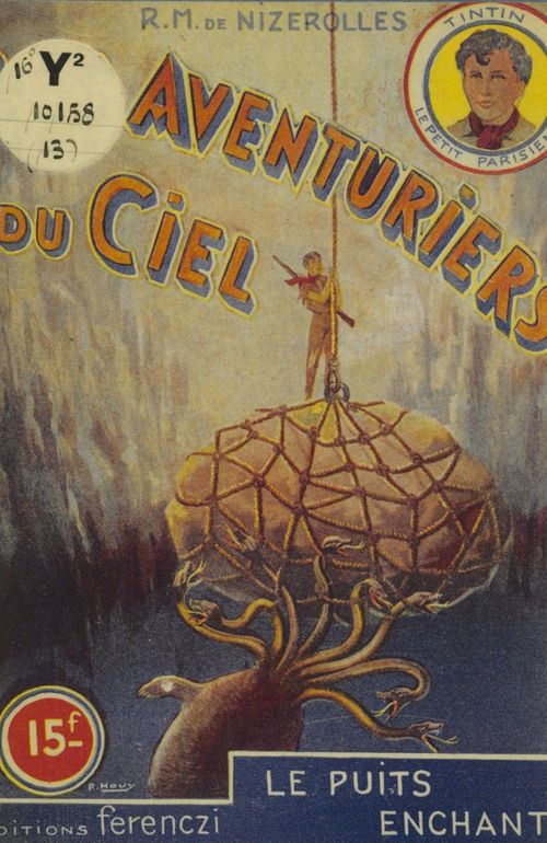 ebook cover of Les aventuriers du ciel (13). Le puits enchanté, by Rene-Marcel De Nizerolles