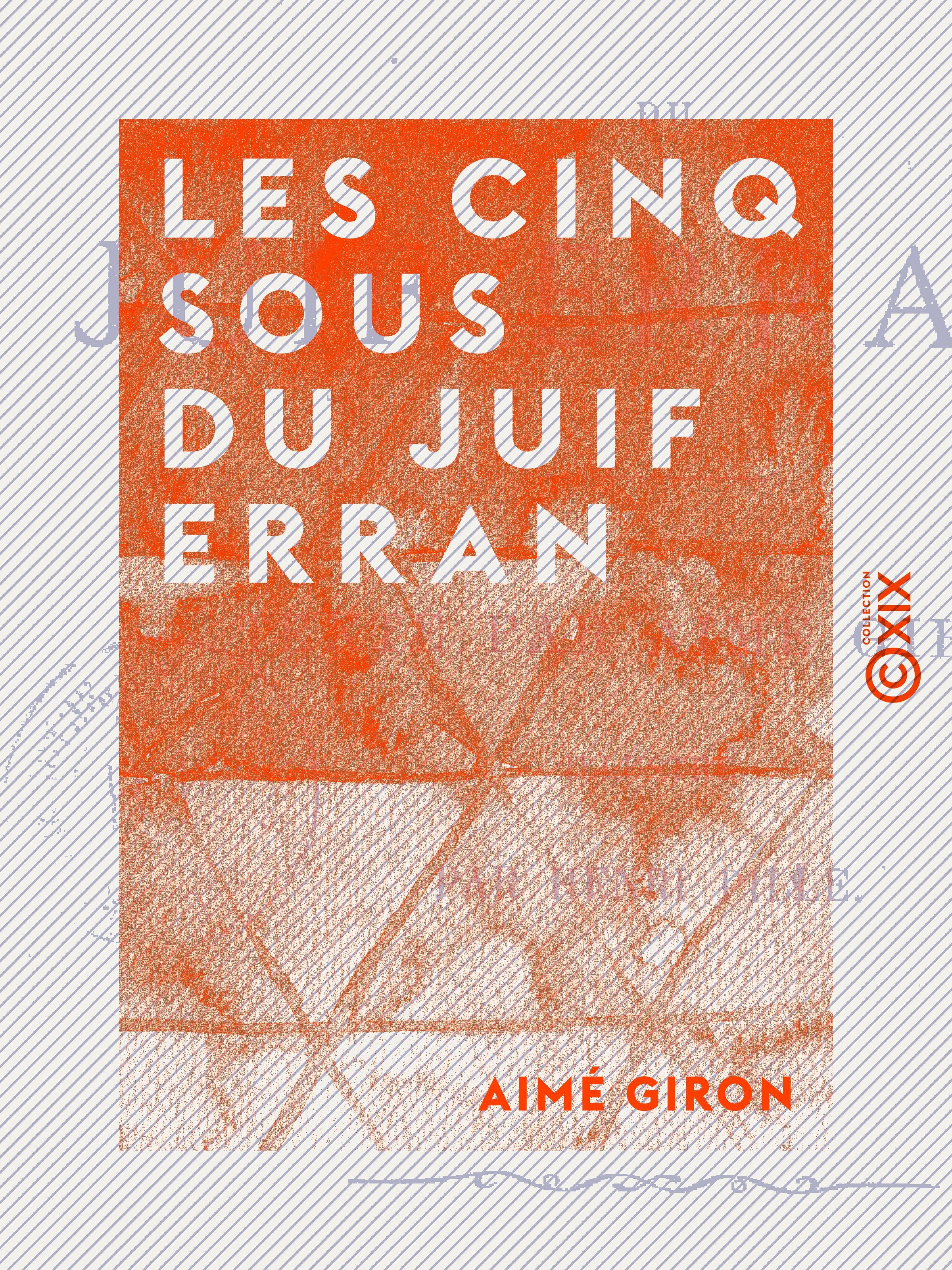Couverture ebook de Les Cinq Sous du Juif errant, de Aime Giron
