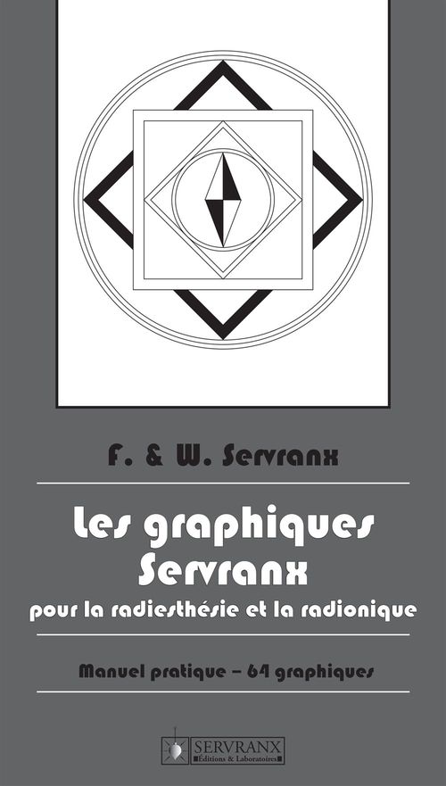 Couverture ebook de Les Graphiques Servranx pour la Radiesthésie et la Radionique, de Servranx