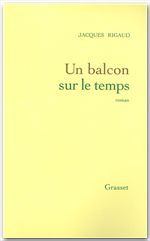 Couverture ebook de Un balcon sur le temps, de Jacques Rigaud