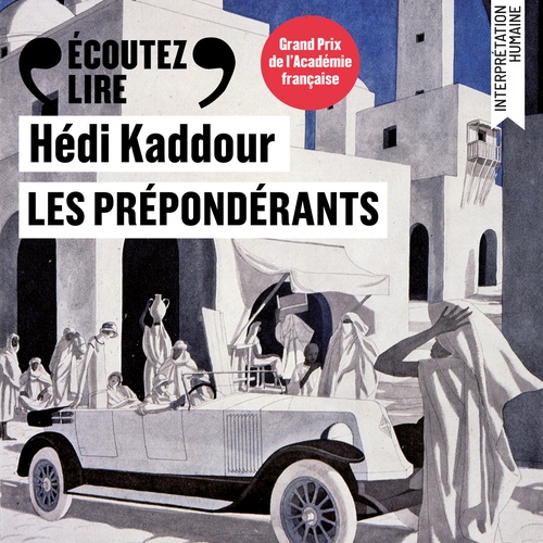 audiobook cover of Les Prépondérants, by Hédi Kaddour