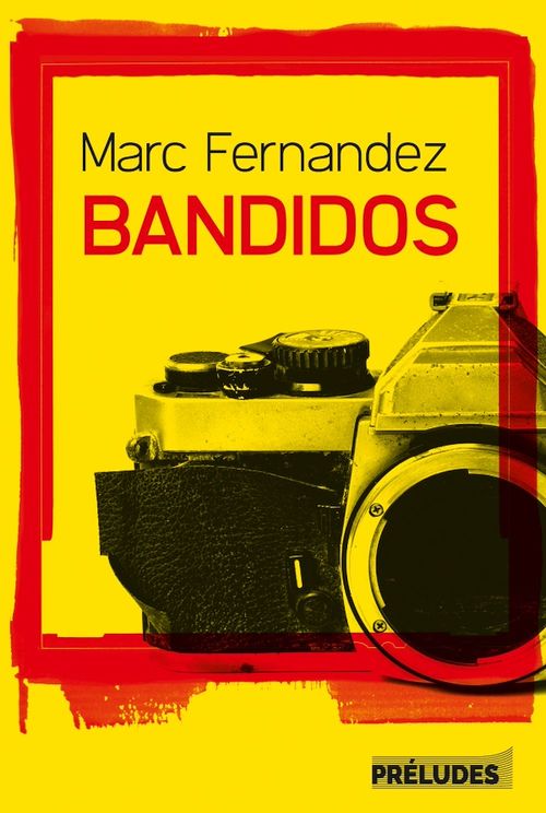 Couverture ebook de Bandidos, de Marc Fernandez