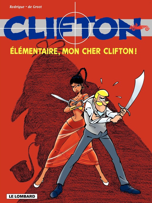 Couverture ebook de Clifton - tome 20 - Elémentaire mon cher Clifton, de Bob De Groot, Michel Rodrigue