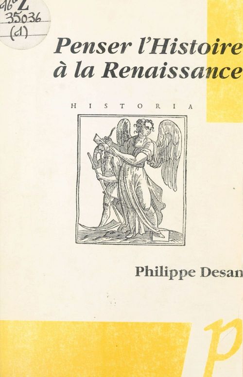 Couverture ebook de Penser l'histoire à la Renaissance, de Philippe Desan