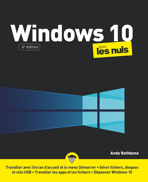Couverture ebook de Windows 10 Pour les Nuls, 6e, de Jean-Pierre Cano, Andy Rathbone