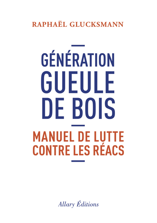 Couverture ebook de Génération gueule de bois, de Raphaël Glucksmann