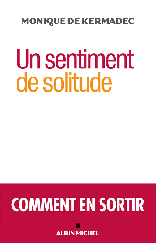 Couverture ebook de Un sentiment de solitude, de Monique de Kermadec
