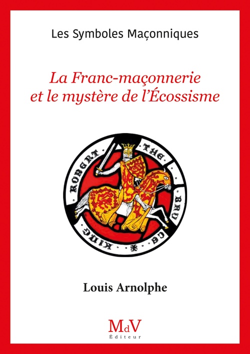 Couverture ebook de N. 107 : La Franc-maçonnerie et le mystère de l'Écossisme, de Louis Arnolphe