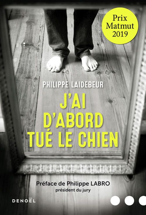 ebook cover of J'ai d'abord tué le chien, by Philippe Laidebeur