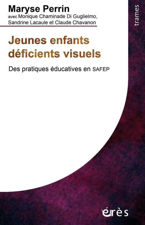 ebook cover of Jeunes enfants déficients visuels, by Monique Chaminade di guglielmo, Claude Chavanon, Sandrine Lacaule, Maryse Perrin