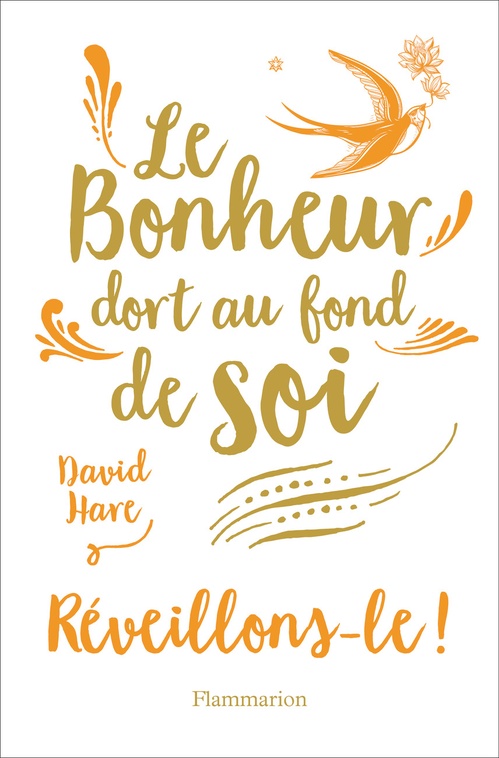 ebook cover of Le Bonheur dort au fond de soi. Réveillons-le !, by David Hare