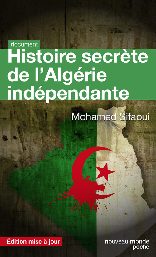 ebook cover of Histoire secrète de l'Algérie indépendante, by Mohamed Sifaoui