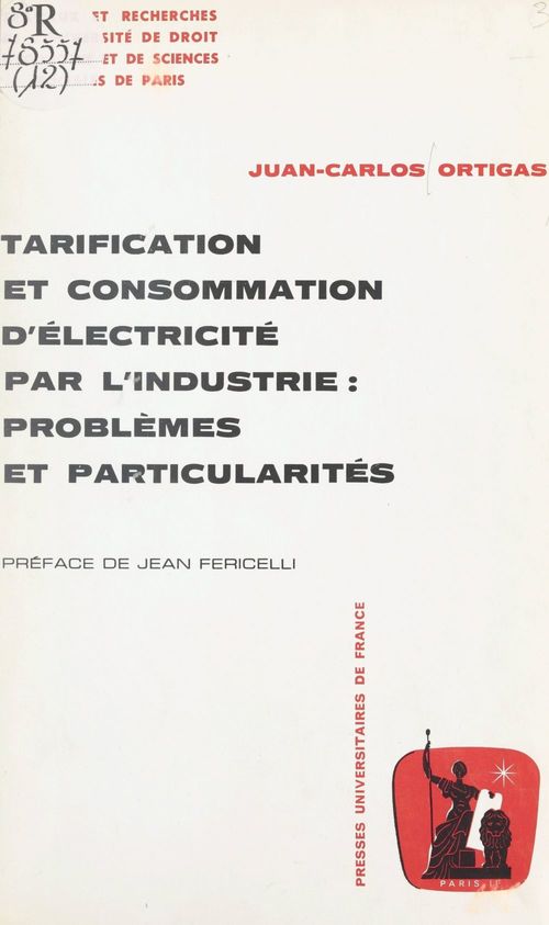 ebook cover of Tarification et consommation d'électricité par l'industrie : problèmes et particularités, by Juan-Carlos Ortigas