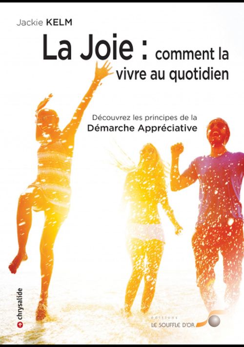 ebook cover of La joie : comment la vivre au quotidien, by Jackie Kelm