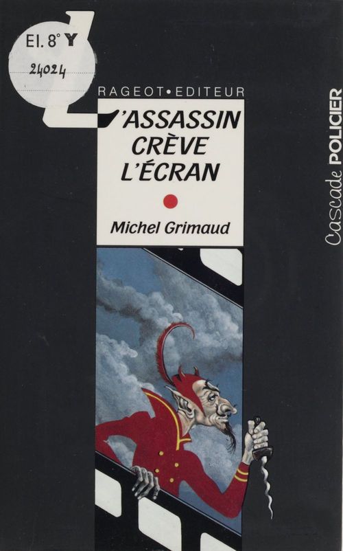 Couverture ebook de L'Assassin crève l'écran, de Michel Grimaud