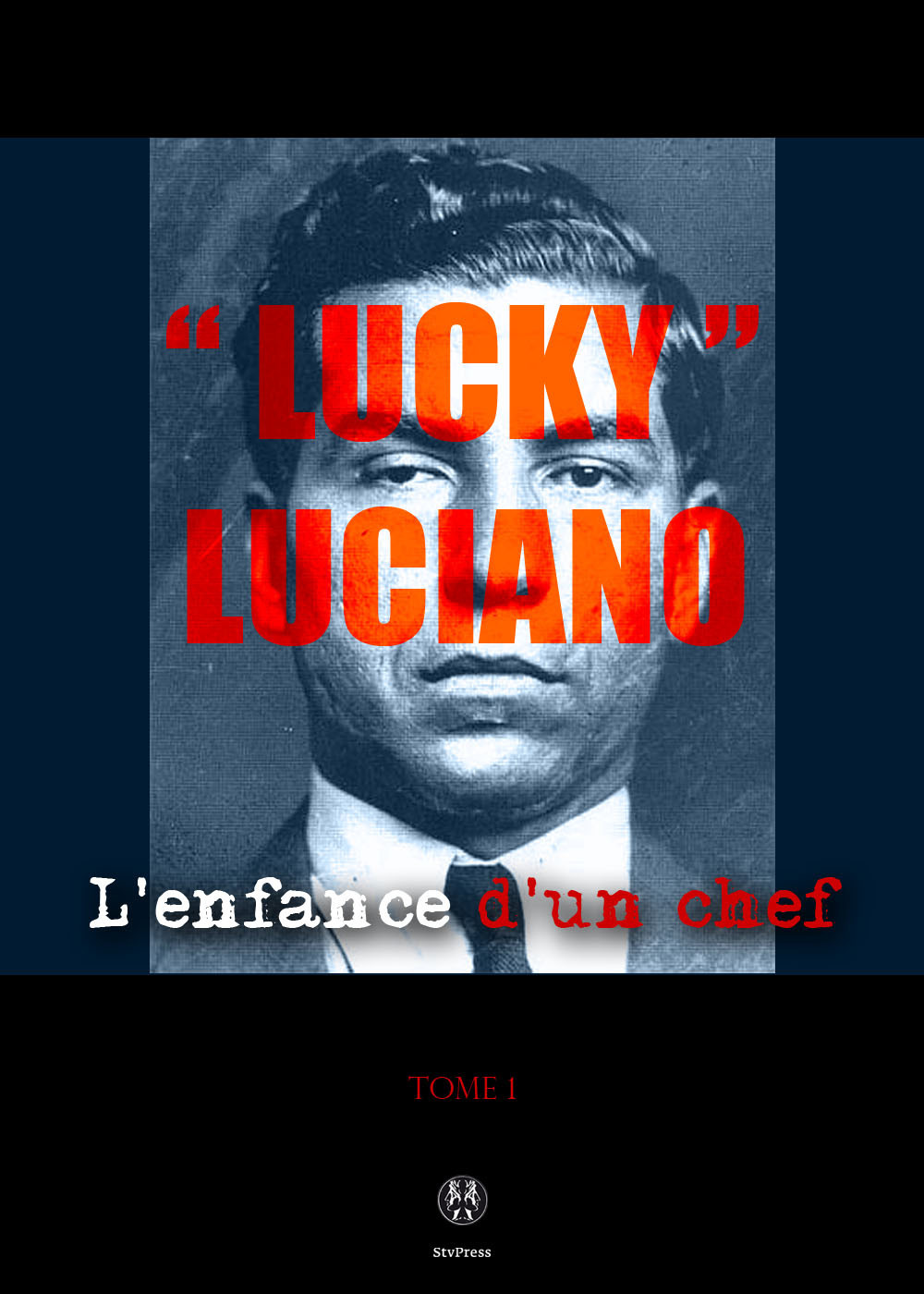 ebook cover of Lucky Luciano I, by Catherine Bonfils