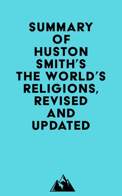 Couverture ebook de Summary of Huston Smith's The World's Religions, Revised and Updated, de Everest Media