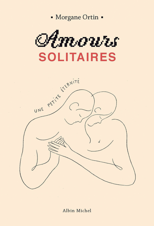 ebook cover of Amours solitaires - tome 2 - Une petite éternité, by Morgane Ortin