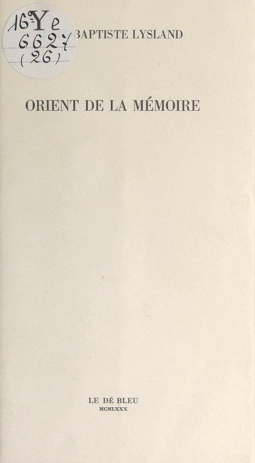 Couverture ebook de Orient de la mémoire, de Jean-Baptiste Lysland