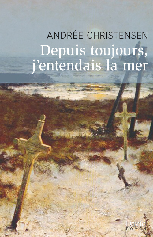 Couverture ebook de Depuis toujours, j´entendais la mer, de Christensen Andree