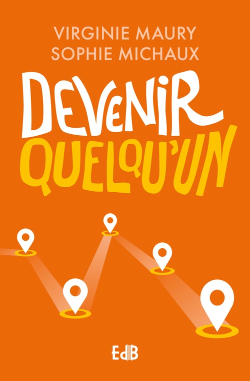 ebook cover of Devenir quelqu'un, by Virginie Maury, Sophie Michaux