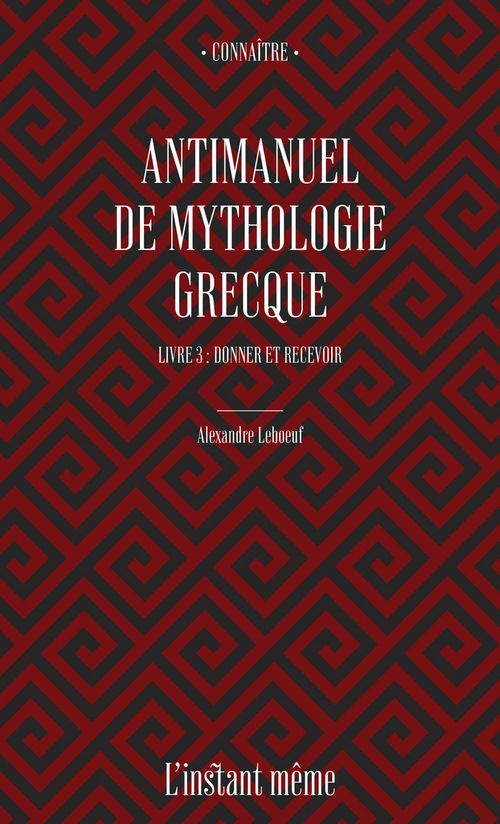 Couverture ebook de Antimanuel de mythologie grecque. Livre 3, de Alexandre Leboeuf