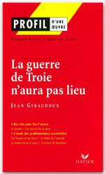 ebook cover of Profil - Giraudoux (Jean) : La guerre de Troie n'aura pas lieu, by Etienne Frois, Jean Giraudoux, Adeline Lesot