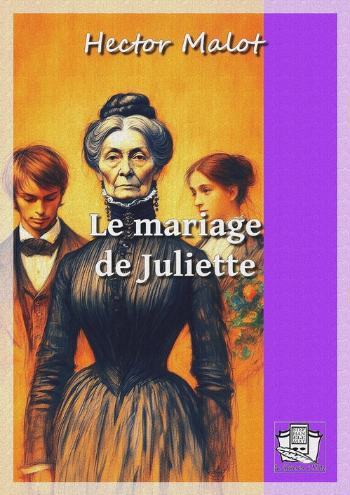 ebook cover of Le mariage de Juliette, by Hector Malot