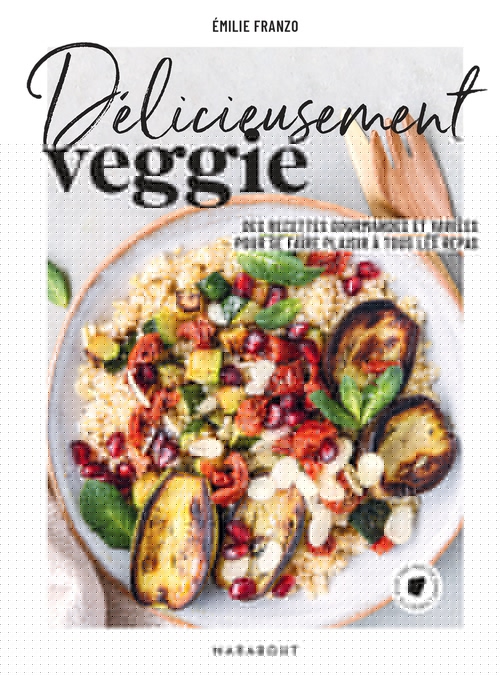 ebook cover of Délicieusement veggie, by Emilie Franzo